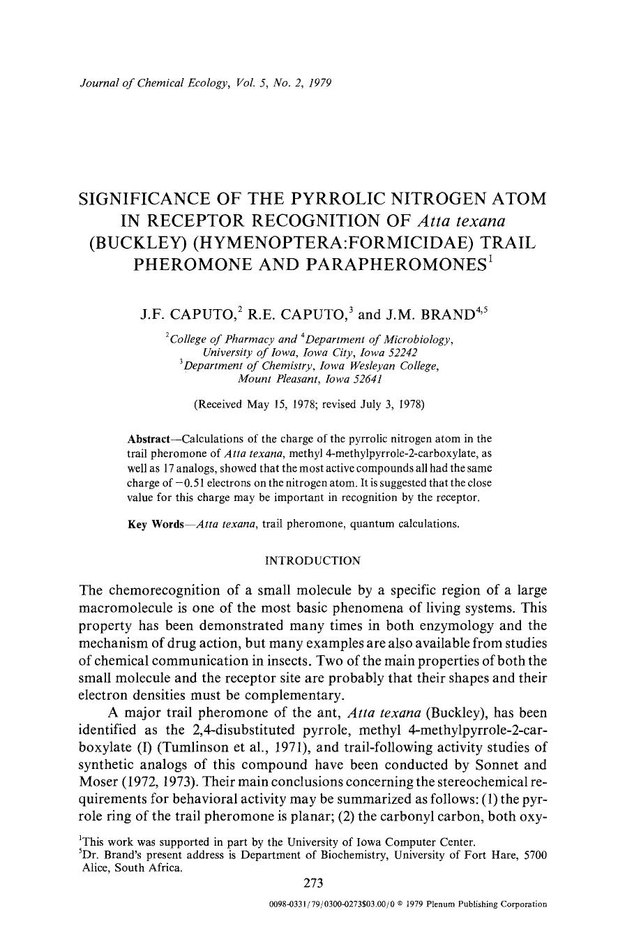 Significance of the pyrrolic nitrogen atom in receptor recognition of <Emphasis Type="Italic">Atta texana <Emphasis> (Buckley) (Hymenoptera:Formicidae) trail pheromone and parapheromones by Unknown