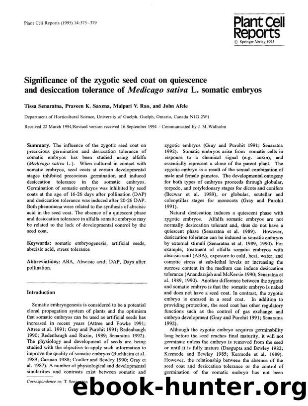 Significance of the zygotic seed coat on quiescence and desiccation tolerance of <Emphasis Type="Italic">Medicago sativa<Emphasis> L. somatic embryos by Unknown
