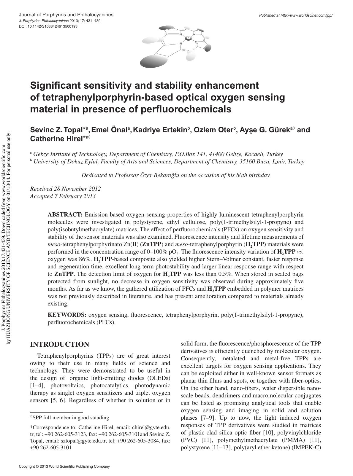 Significant sensitivity and stability enhancement of tetraphenylporphyrin-based optical oxygen sensing material in presence of perfluorochemicals by Sevinc Z. Topal Emel Önal Kadriye Ertekin Ozlem Oter Ayşe G. Gürek & Catherine Hirel