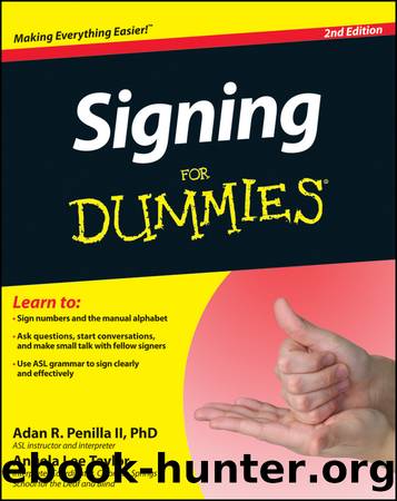 Signing For Dummies by Adan R. Penilla II
