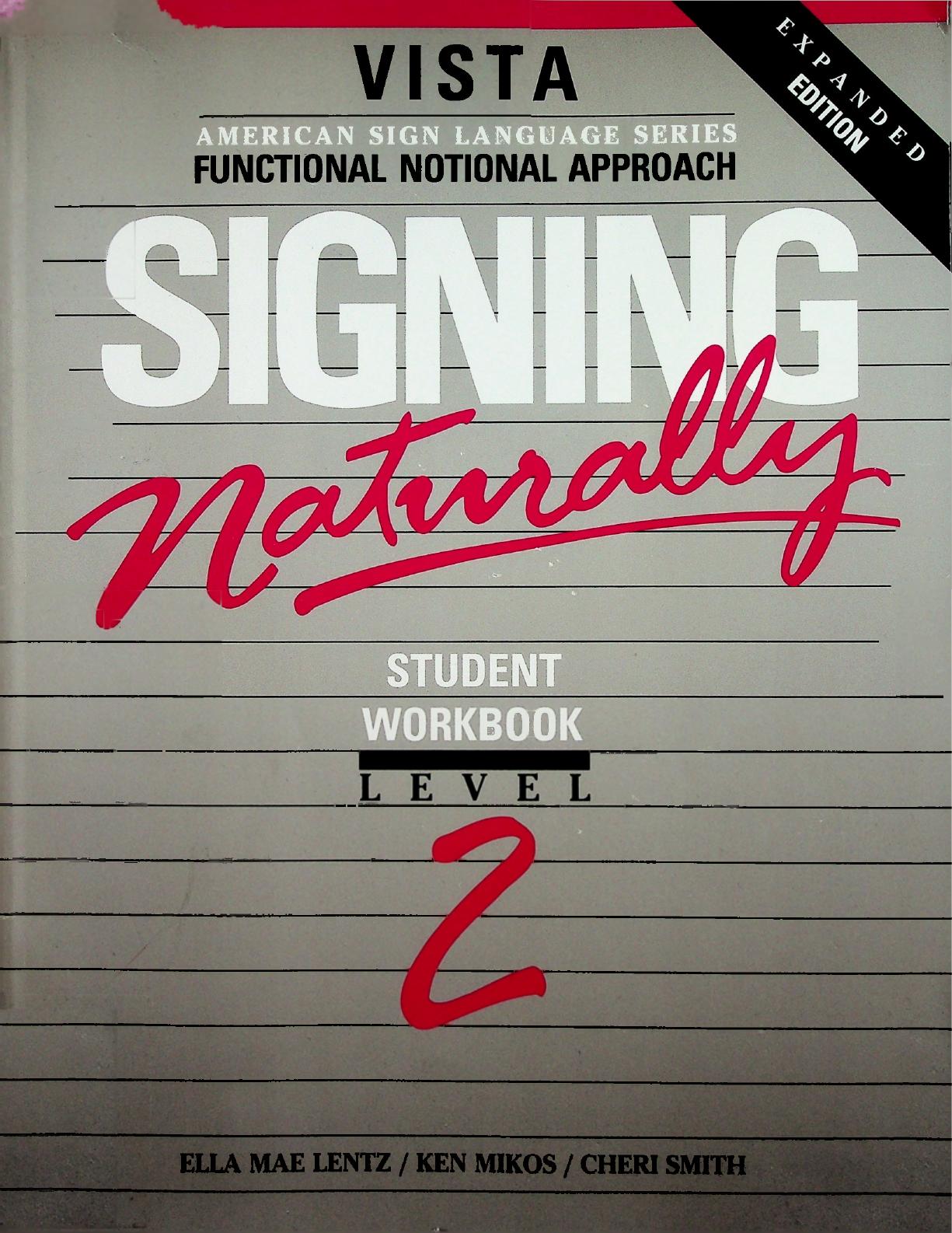 Signing Naturally Level 2 by Ken Mikos