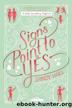 Signs Point to Yes by Sandy Hall