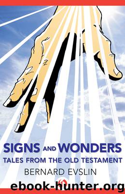 Signs and Wonders by Bernard Evslin