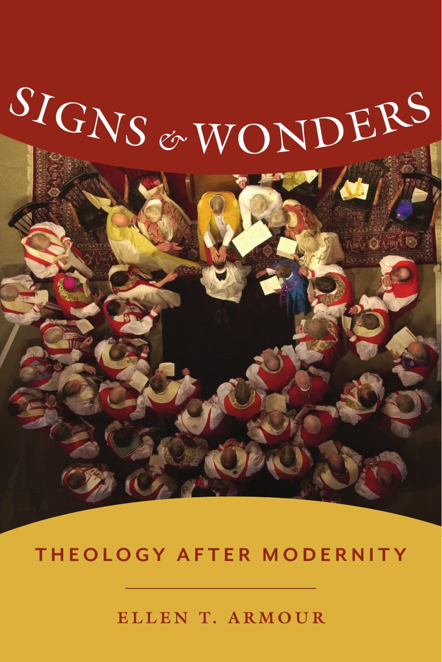 Signs and Wonders: Theology After Modernity by Ellen Armour