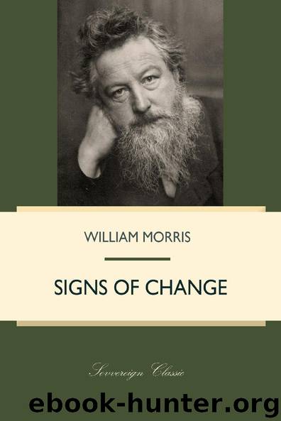 Signs of Change (William Morris Library) by William Morris