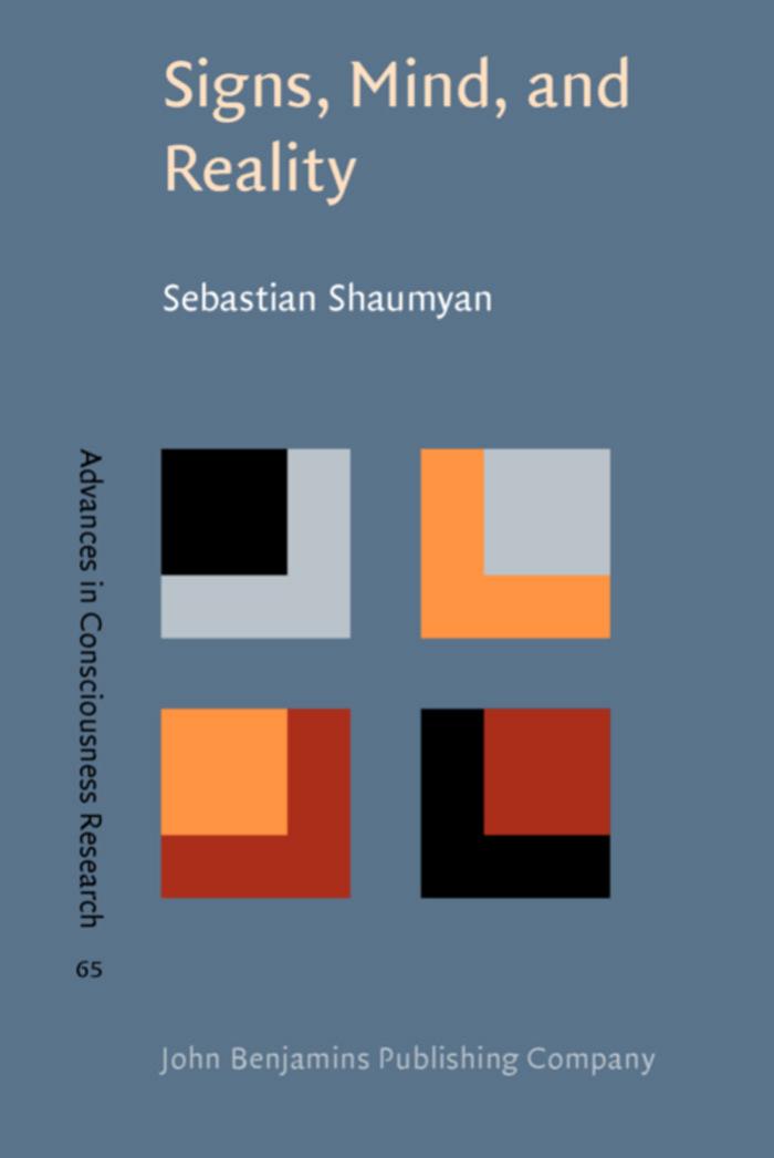 Signs, Mind, and Reality by Shaumyan Sebastian