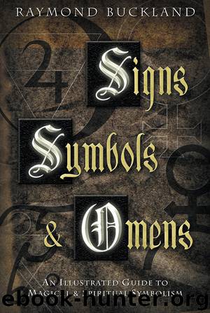 Signs, Symbols & Omens by Raymond Buckland