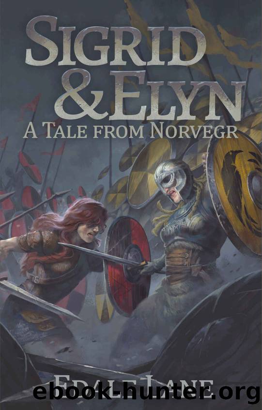 Sigrid and Elyn: A Tale from Norvegr (Tales from Norvegr) by Edale Lane