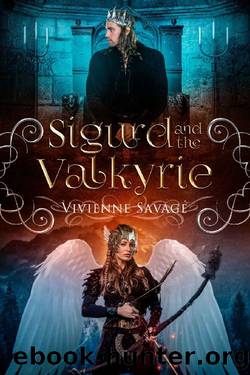 Sigurd and the Valkyrie: An Adult Fairytale Romance (Once Upon a Spell Book 8) by Vivienne Savage