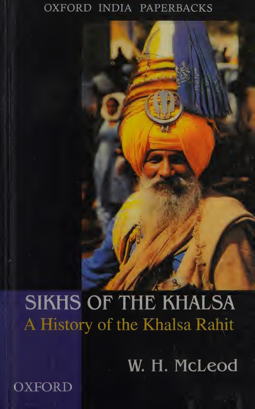 Sikhs of the Khalsa: A History of the Khalsa Rahit by W.H. McLeod