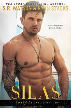 Silas [Book Two]~A Playboy's Lair Duet by S. R. Watson & Ryan Stacks