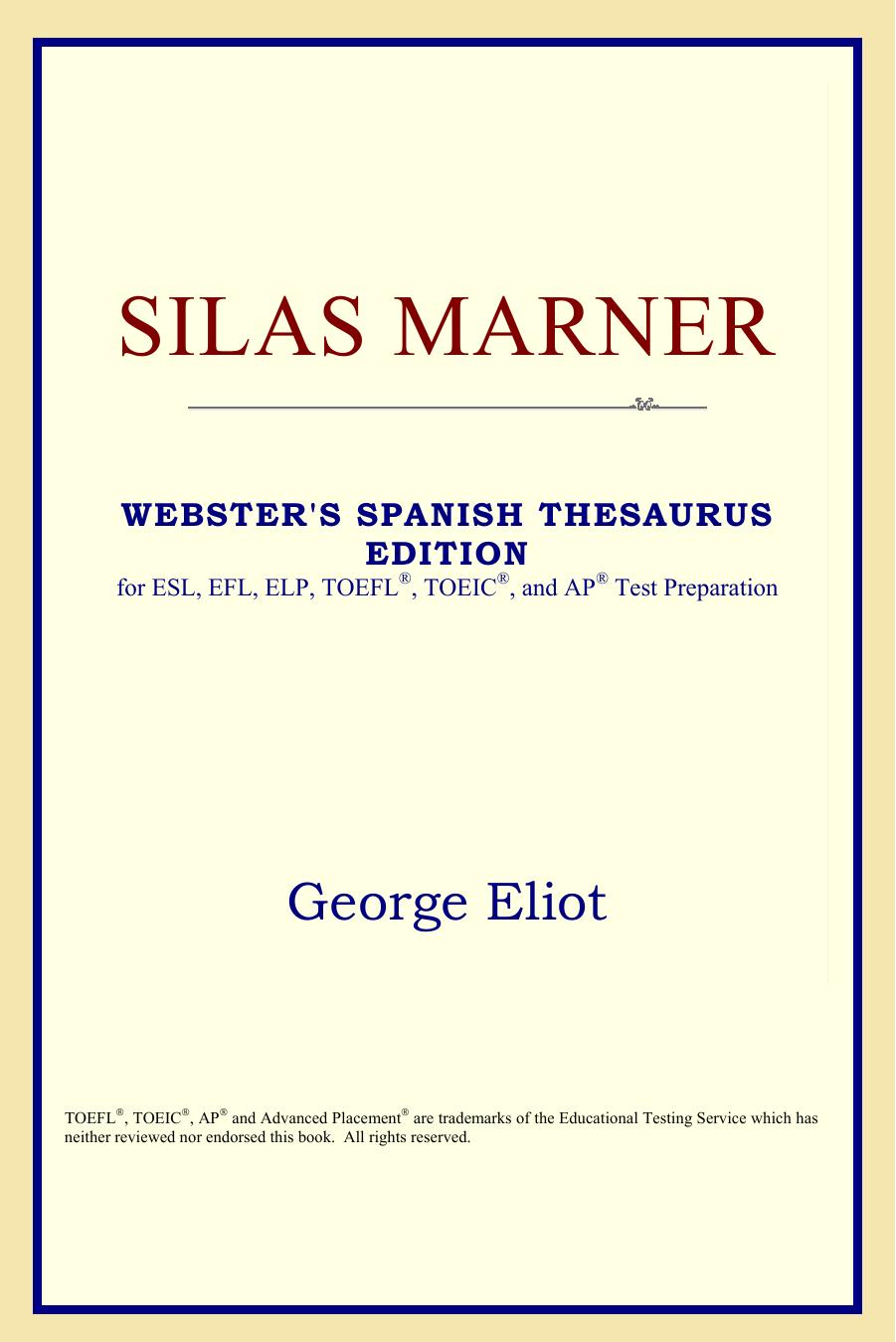 Silas Marner (Webster's Spanish Thesaurus Edition) by George Eliot