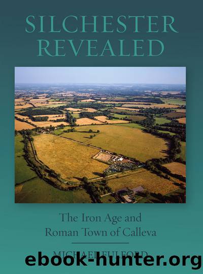 Silchester Revealed by Fulford Michael;
