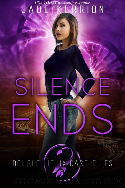 Silence Ends_Double Helix Case Files by Jade Kerrion