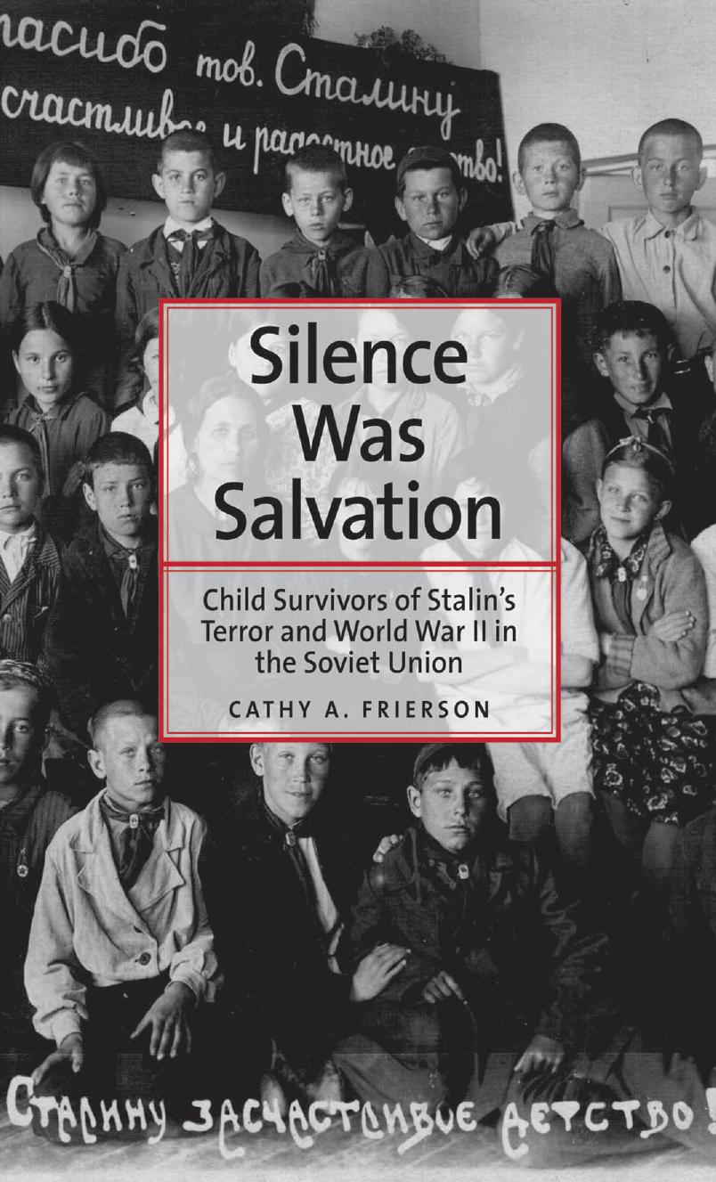 Silence Was Salvation by Frierson Cathy A