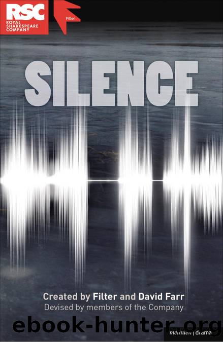 Silence by Filter Theatre