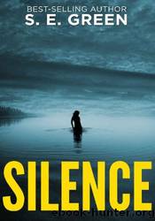Silence by S. E. Green