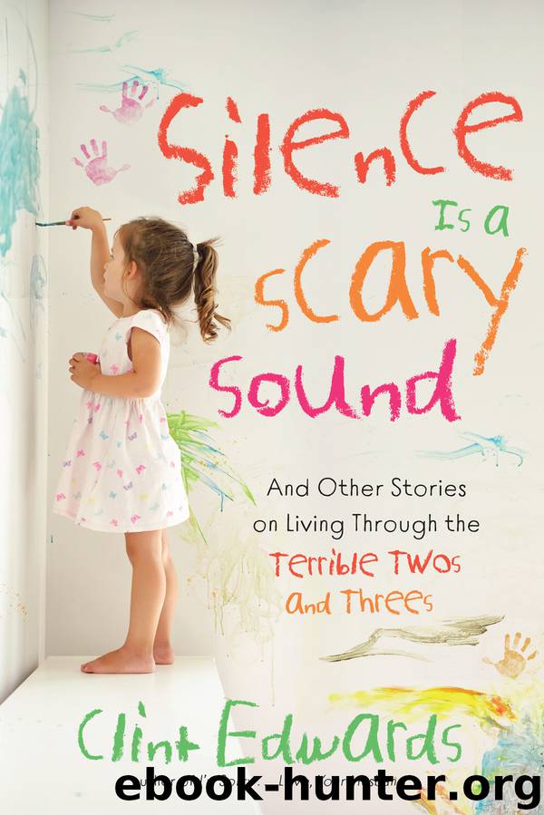 Silence is a Scary Sound by Clint Edwards