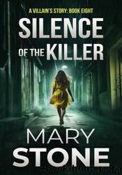 Silence of the Killer by Mary Stone