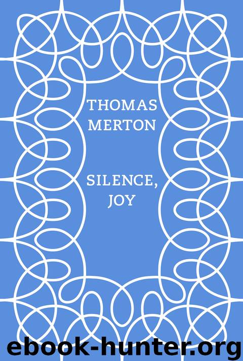 Silence, Joy by Thomas Merton