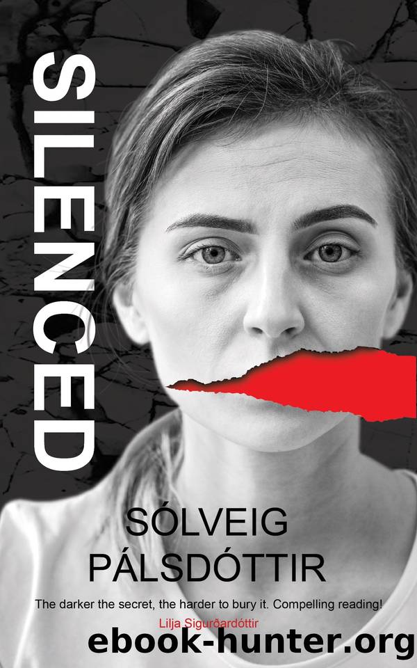 Silenced (Ice and Crime Book 2) by Pálsdóttir Sólveig & Pálsdóttir Sólveig