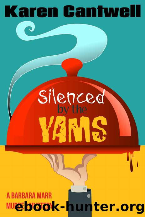 Silenced by the Yams by Karen Cantwell