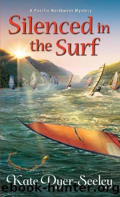 Silenced in the Surf (A Pacific Northwest Mystery) by Kate Dyer-Seeley