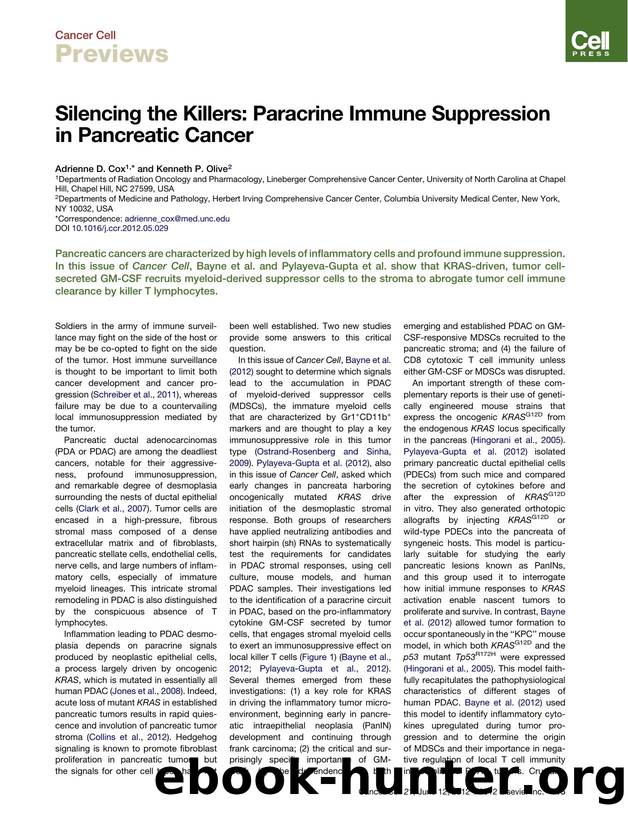 Silencing the Killers: Paracrine Immune Suppression in Pancreatic Cancer by Adrienne D. Cox & and Kenneth P. Olive