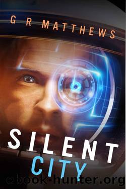 Silent City by G R Matthews
