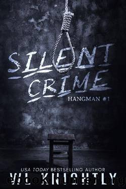 Silent Crime: Hangman #1 by WL Knightly