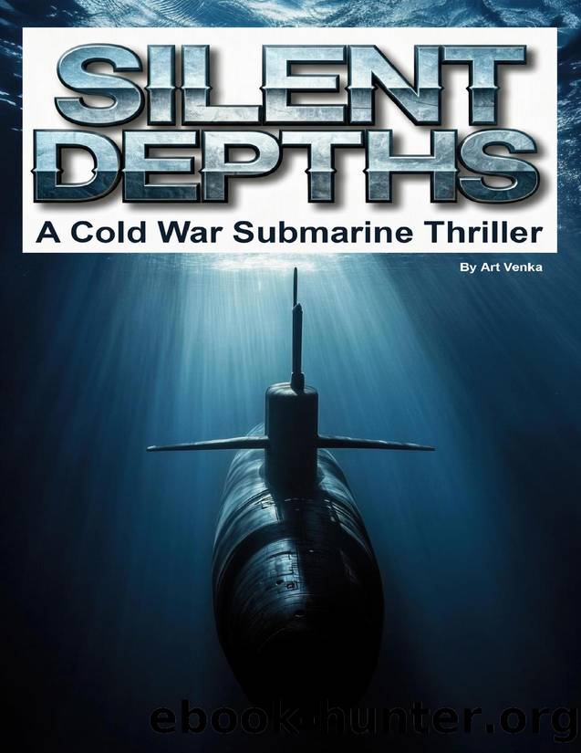 Silent Depths: A Cold War Submarine Thriller by Venka Art
