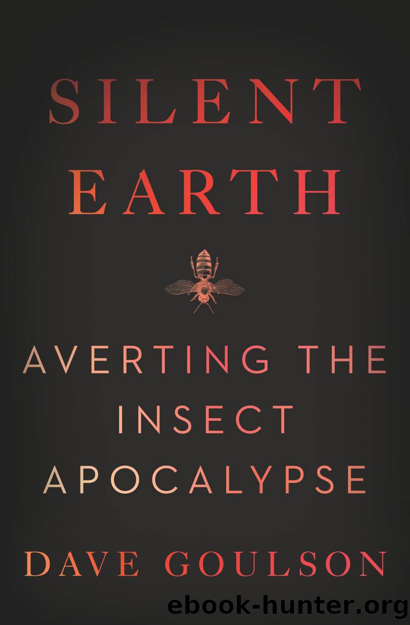 Silent Earth by Dave Goulson
