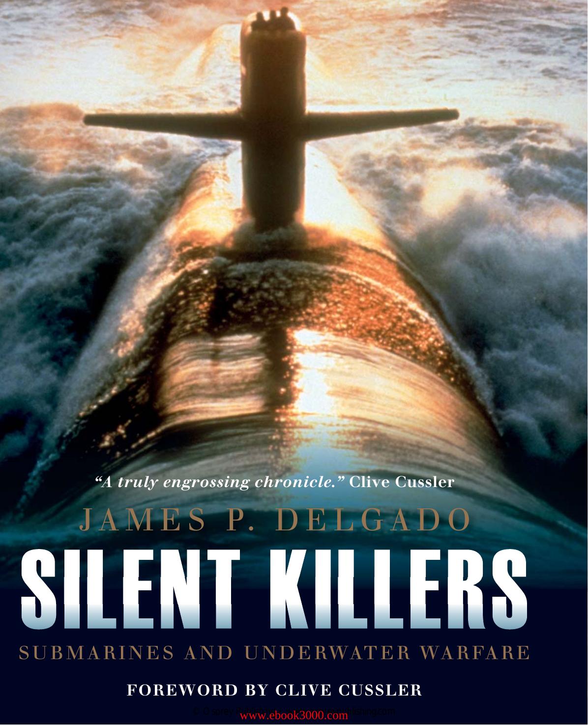 Silent Killers: Submarines and Underwater Warfare (General Military) by Unknow