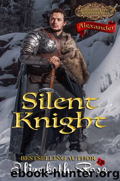 Silent Knight: Second in Command Series - Alexander by Rose Elizabeth