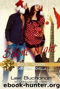 Silent Night (Bad Boy Rockers Book 6) by Lexi Buchanan