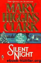 Silent Night by Clark Mary Higgins