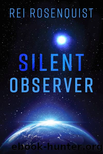 Silent Observer by Rei Rosenquist