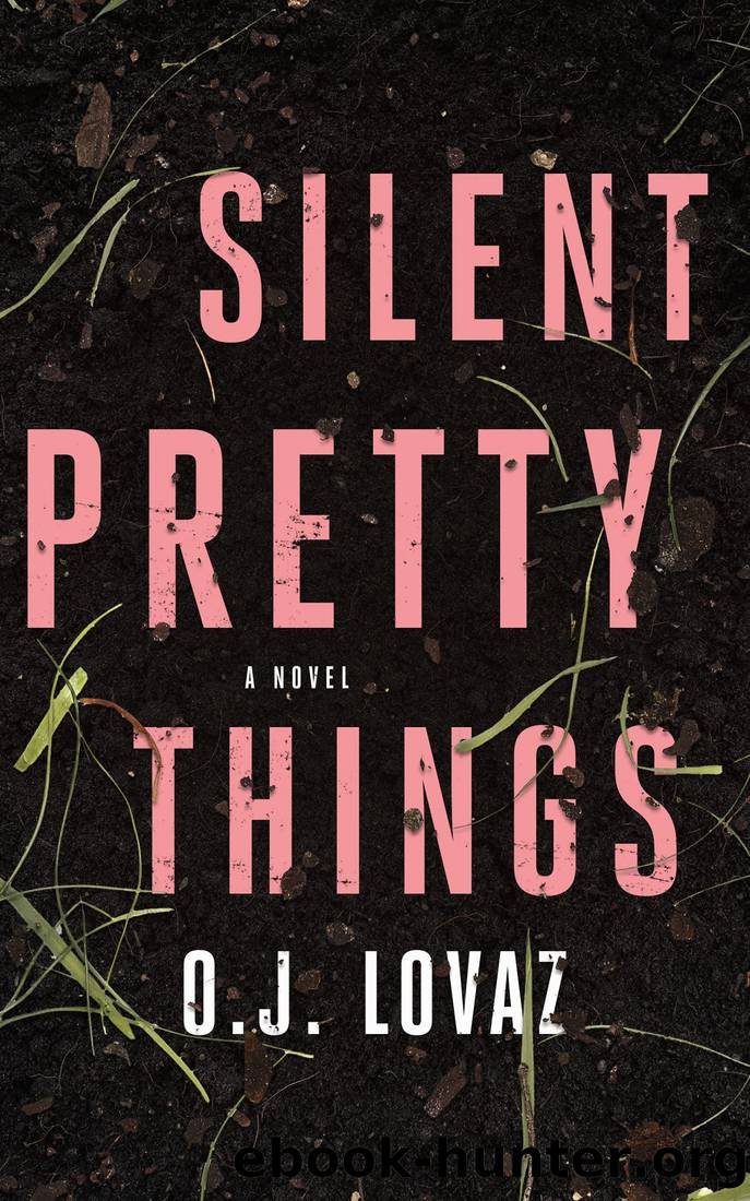 Silent Pretty Things by O.J. Lovaz