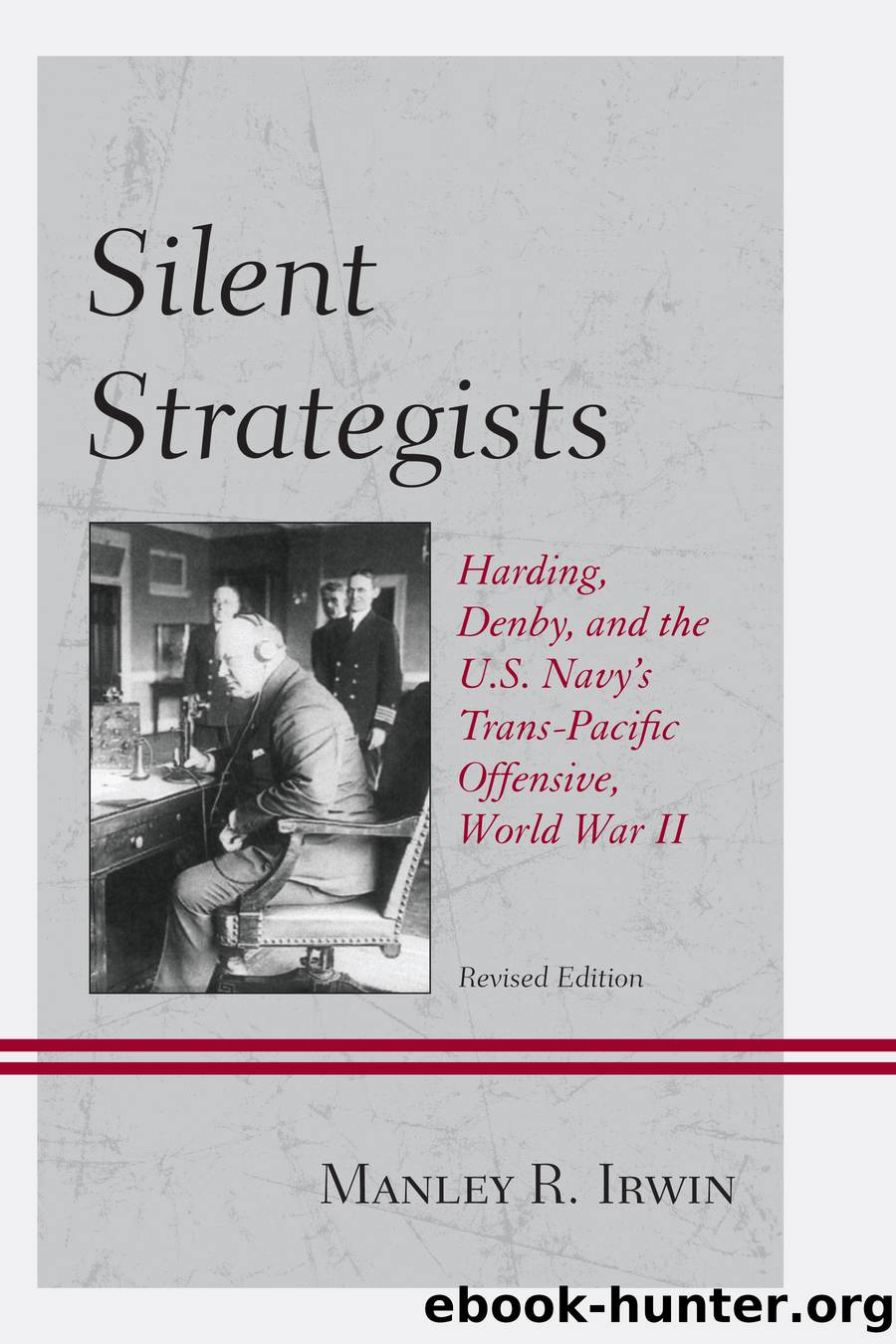 Silent Strategists by Irwin Manley R.;