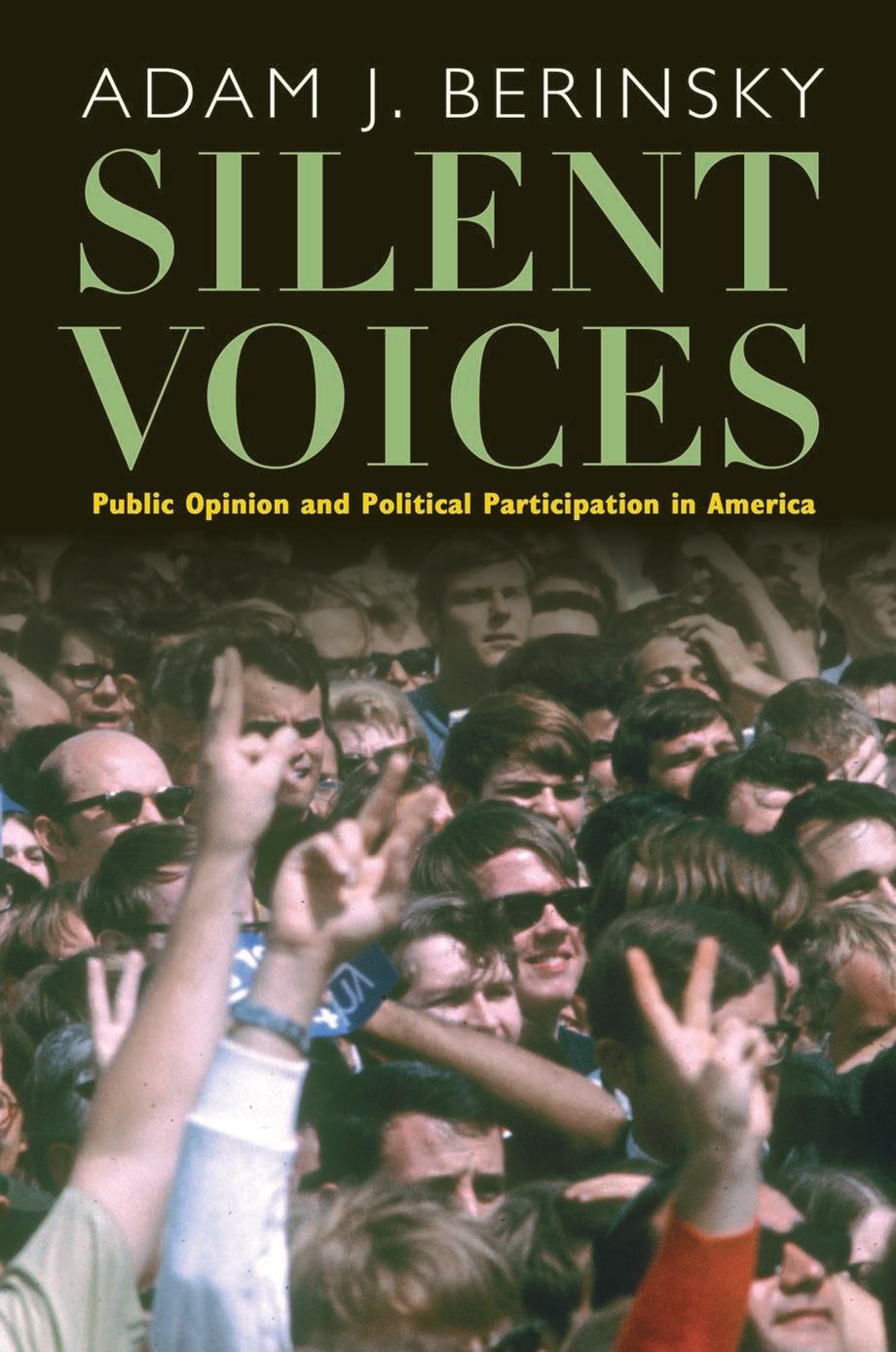 Silent Voices: Public Opinion and Political Participation in America by Adam J. Berinsky
