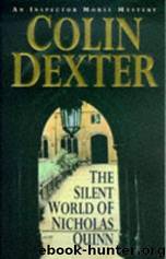 Silent World of Nicholas Quinn by Colin Dexter