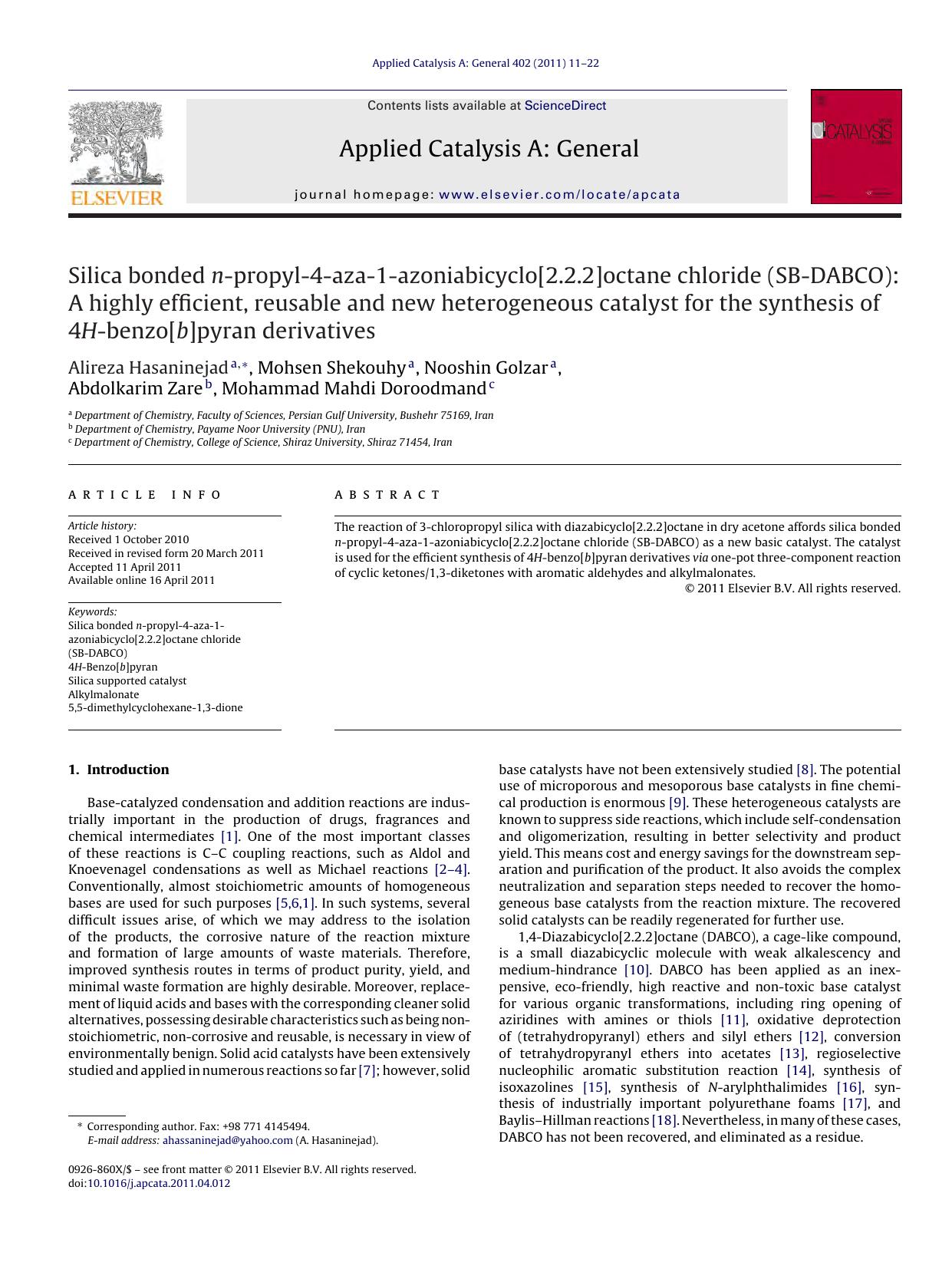 Silica bonded n-propyl-4-aza-1-azoniabicyclo[2.2.2]octane chloride (SB-DABCO): A highly efficient, reusable and new heterogeneous catalyst for the synthesis of 4H-benzo[b]pyran derivatives by Alireza Hasaninejad & Mohsen Shekouhy & Nooshin Golzar & Abdolkarim Zare & Mohammad Mahdi Doroodmand