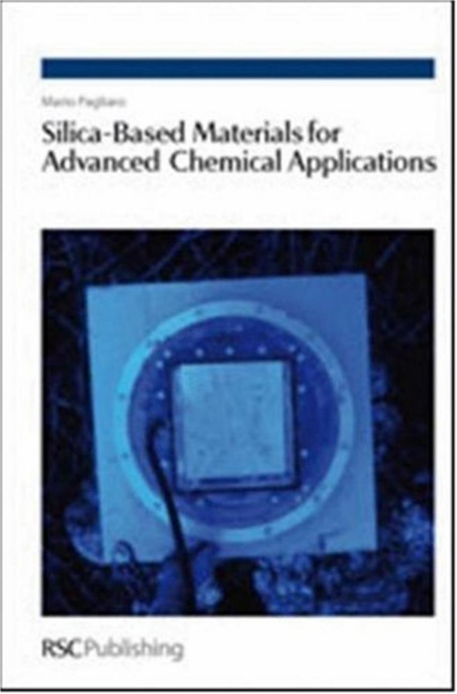 Silica-Based Materials for Advanced Chemical Applications by Unknown