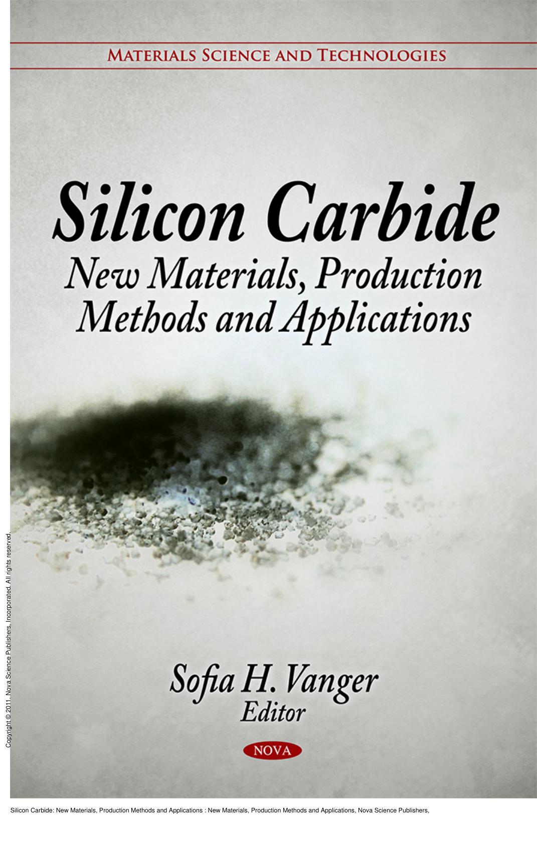 Silicon Carbide: New Materials, Production Methods and Applications : New Materials, Production Methods and Applications by Sofia H. Vanger