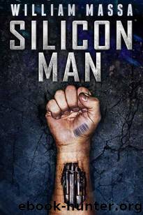 Silicon Man by William Massa