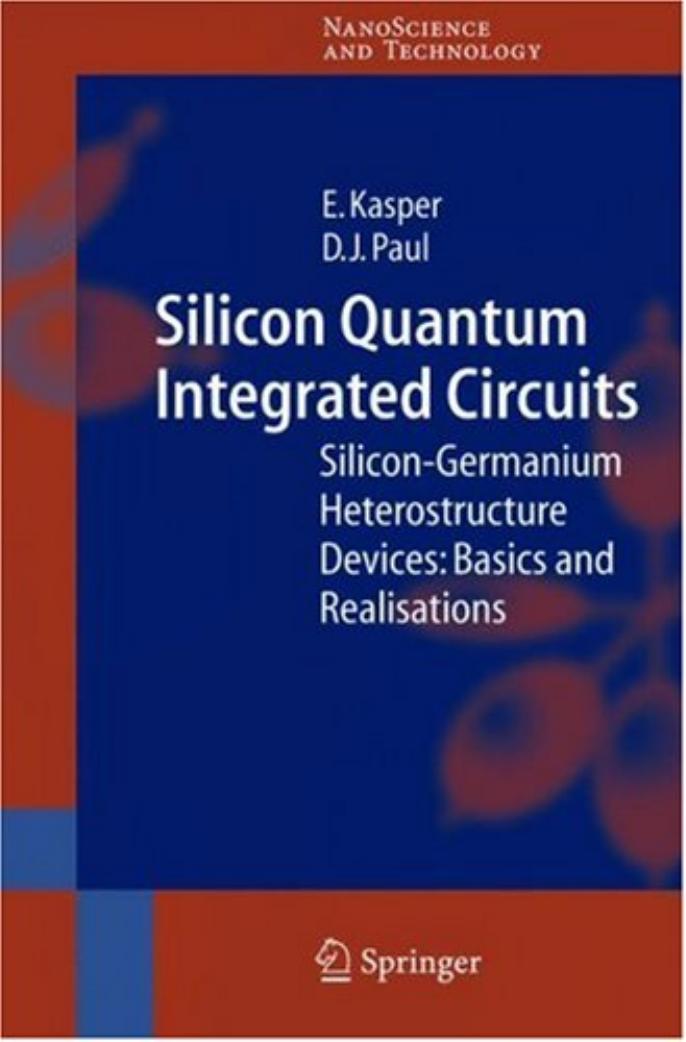 Silicon Quantum Integrated Circuits by E. Kasper D.J. Paul