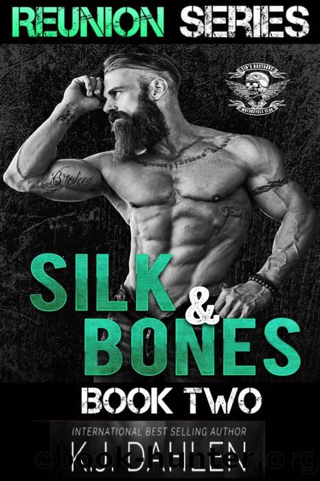 Silk & Bones Reunion (Reunion Series, #2) by Kj Dahlen
