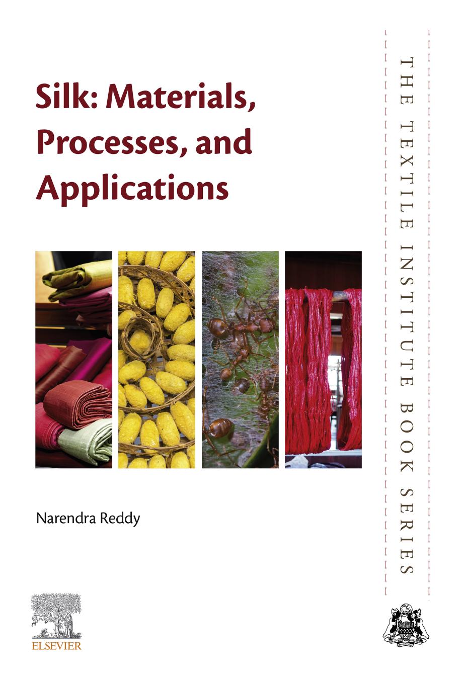 Silk : materials, processes, and applications by Reddy Narendra Rama
