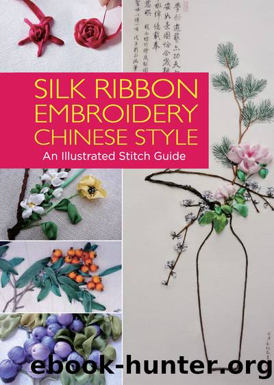 Silk Ribbon Embroidery Chinese Style by Weilin Yuan