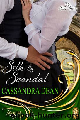 Silk and Scandal by Cassandra Dean